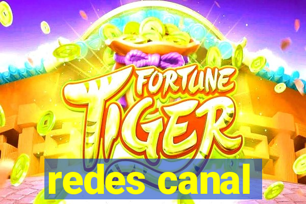 redes canal